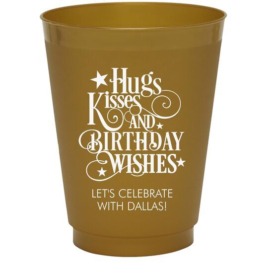 Hugs Kisses and Birthday Wishes Colored Shatterproof Cups